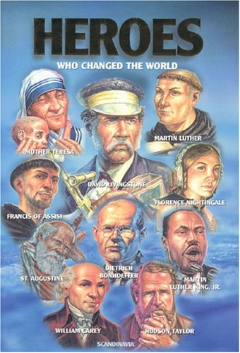 Imagen de archivo de Heroes Who Changed the World: 10 Heroes in One Volume a la venta por Greener Books