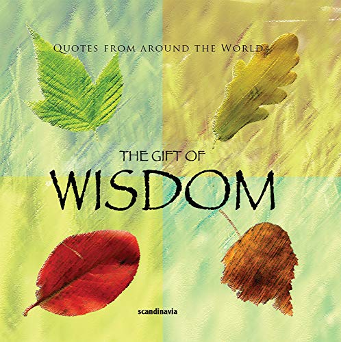 The Gift of Wisdom (Quotes) (Gift Book) (9788772470818) by Ben Alex