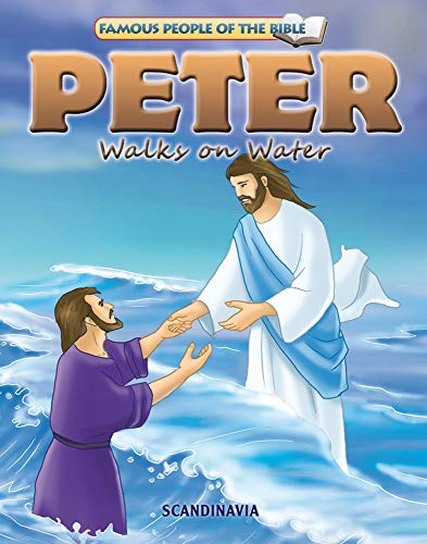 Stock image for Peter Walks on Water-Bible Stories for Children - Bible Story Books - Bible Stories - (Famous People of the Bible - Board Book for sale by Irish Booksellers