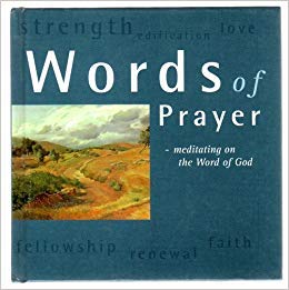 Imagen de archivo de Words of Prayer : Meditating on the Word of God a la venta por Better World Books