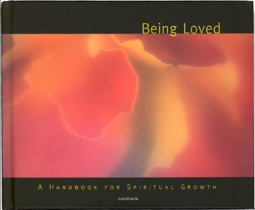 Beispielbild fr Being Loved: A Handbook for Spiritual Growth (Spiritual Vision Series) zum Verkauf von medimops