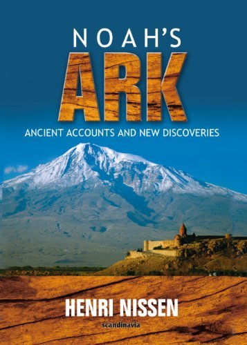 9788772473413: Noah's Ark: Ancient Accounts and New Discoveries