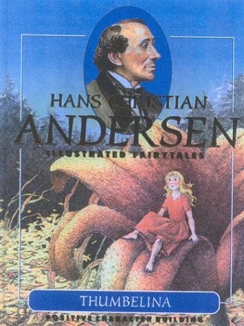 9788772474649: Thumbelina (Hans Christian Andersen Illustrated Fairytales)