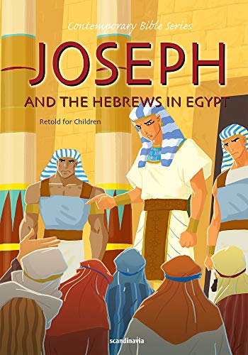 Stock image for Joseph and the Hebrews in Egypt-Bible Story Book for Children-Jacob-Rachel-Leah-Laban-Jacob and . Hardcover (Contemporary Bibles) for sale by SecondSale