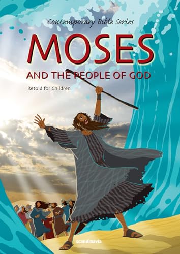 9788772474847: Moses and the People of God, Retold (Contemporary Bibles)
