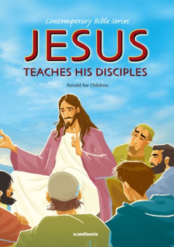 9788772475073: Jesus Teaches His Disciples Bible Story Book for Children-Mary-Heaven-Good Shepherd-The Lost Sheep-Prodigal Sons-Love-Prayer-Sinner-Treasure-The ... Bible Text Hardcover (Contemporary Bibles)