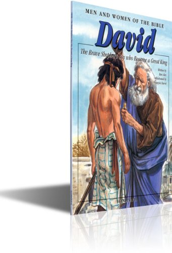 Stock image for David Brave Shepherd Boy who Became a Great King (Men and Women of the Bible series) (Men and Women in the Bible Series) for sale by HPB Inc.