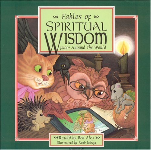 Beispielbild fr Fables of Spiritual Wisdom: From around the World zum Verkauf von Wonder Book