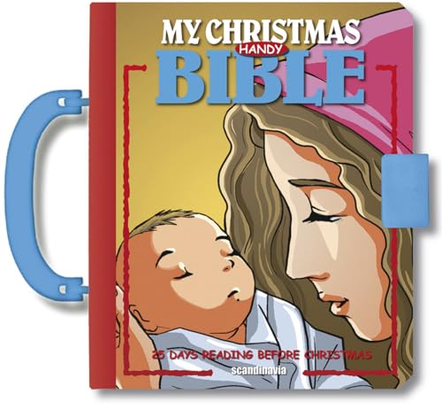 9788772475875: My Christmas Handy Bible, A Christmas Story - A Christmas Story Organized into 25 Daily Bible Stories for Children - Bible Stories - Padded Hardcover with Handle and Latch Hardcover