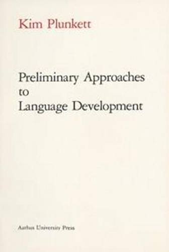 Stock image for Preliminary Approaches to Language Development (Psykologisk Serie,) for sale by Irish Booksellers