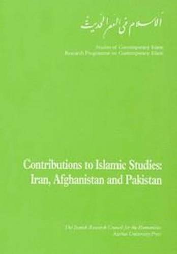 Stock image for Contributions to Islamic Studies: Iran, Afghanistan and Pakistan for sale by Revaluation Books