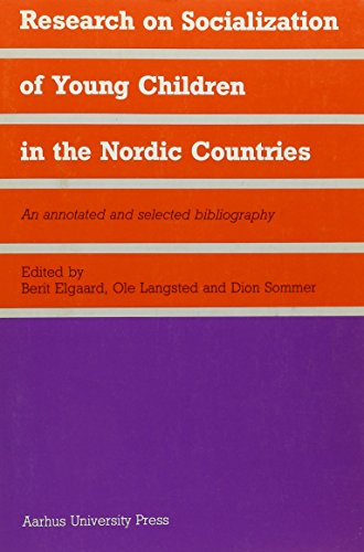 Beispielbild fr Research on Socialization of Young Children in the Nordic Countries: An Annotated and Selected Bibliography zum Verkauf von Powell's Bookstores Chicago, ABAA