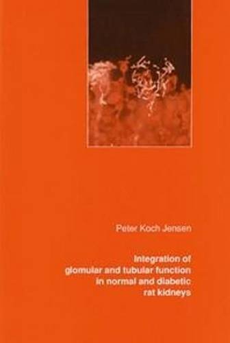 Imagen de archivo de Integration of Glomular & Tubular Function in Normal & Diabetic Rat Kidneys a la venta por WorldofBooks