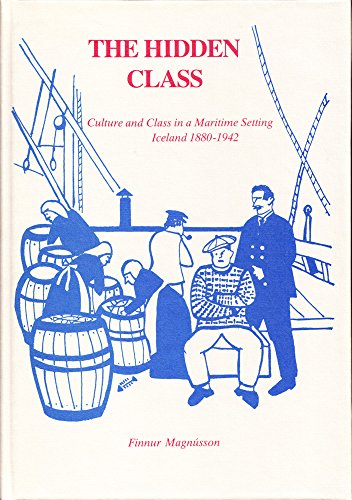 Beispielbild fr The Hidden Class Culture and Class in Maritime Setting Iceland 1880 zum Verkauf von Zellibooks. Zentrallager Delbrck