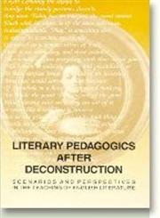 Imagen de archivo de Literary Pedagogics after Deconstruction a la venta por ISD LLC