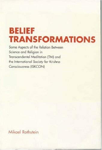 9788772884219: Belief Transformations: Some Aspects of the Relation Between Science and Religion in Transcendental Meditation (Tm) and the International Society for Krishna Consciousness