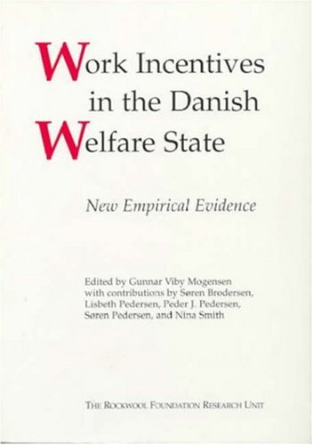 9788772884806: Work Incentives in the Danish Welfare State: New Empirical Evidence
