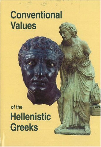 Beispielbild fr Conventional Values of the Hellenistic Greeks zum Verkauf von ISD LLC