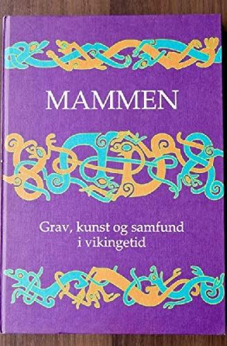 9788772885711: Mammen: Grav, Kunst Og Samfrund i Vikingetid