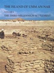 9788772885773: Island of Umm-an-Nar: Volume 2 - The Third Millennium Settlement: 26.2 (Jutland Archaeological Society Publications)