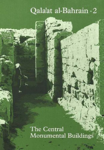 Beispielbild fr Qala'at al-Bahrain, volume 2: The Central Monumental Buildings [The Carlsberg Foundation's Gulf Project, Jutland Archaeological Society Publications XXX:2, 1997] zum Verkauf von Windows Booksellers