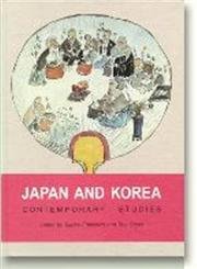 Beispielbild fr Japan and Korea : Contemporary Studies zum Verkauf von Better World Books