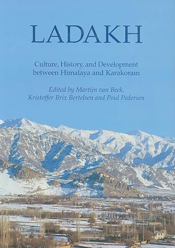 Imagen de archivo de Ladakh: Culture, History, and Development Between Himalaya and Karakoram a la venta por Revaluation Books