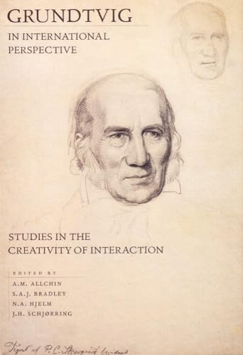 Stock image for Grundtvig in International Perspective: Studies in the Creativity of Interaction [Hardcover ] for sale by booksXpress