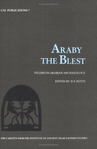 Beispielbild fr Araby the Blest - Studies in Arabian Archaeology zum Verkauf von PBShop.store US