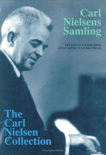 9788772891798: Carl Nielsen Collection: A Catalogue of the Composer's Musical Manuscripts in the Royal Library (Danish Humanist Texts & Studies): v. 4