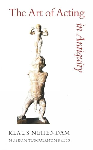 Beispielbild fr The Art of Acting in Antiquity: Iconographical Studies in Classical, Helenistic and Byzantine Theatre zum Verkauf von Anybook.com