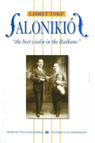 Beispielbild fr Salonikis: "The Best Violin in the Balkans" zum Verkauf von Saint Georges English Bookshop