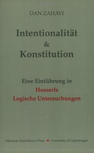 Beispielbild fr Intentionalitat und Konstitution: Eine Einfuhrung in Husserl's "Logische Untersuchungen" zum Verkauf von medimops