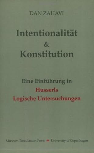 Stock image for Intentionalitat und Konstitution: Eine Einfuhrung in Husserl's "Logische Untersuchungen" for sale by medimops