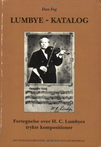 Imagen de archivo de Lumbye Katalog (Danish Humanist Texts and Studies) a la venta por HPB-Red