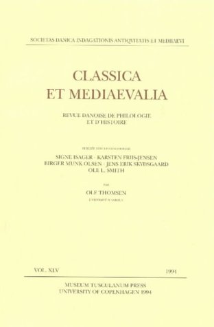 Stock image for Classica et Mediaevalia 1994: v. 45: Danish Journal of Philology and History: Revue Danoise De Philologie Et D'Histoire (Classica et Mediaevalia - Revue Danoise de Philologie et D'Histoire) for sale by Hay-on-Wye Booksellers