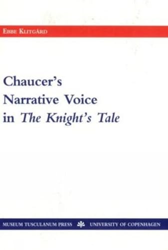 Stock image for Chaucer's Narrative Voice in the Knight's Tale for sale by Better World Books Ltd