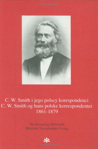 9788772893839: C W Smith og hans polske korrespondenter 1861-1879