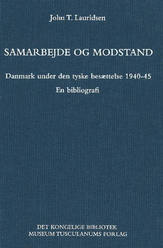 9788772895680: Samarbejde og modstand: Danmark under den tyske besttelse