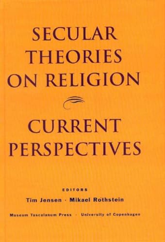 Imagen de archivo de SECULAR THEORIES ON RELIGION: A Selection of Recent Academic Perspectives a la venta por North Country Books