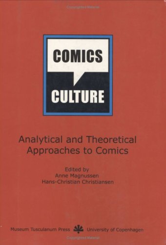 Stock image for Comics & Culture: Analytical and Theoretical Approaches to Comics for sale by medimops