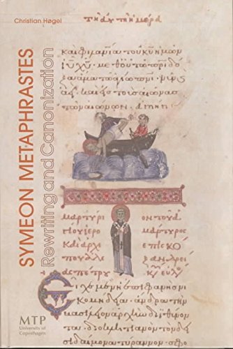 9788772896755: Symeon Metaphrastes: Rewriting the Canonization