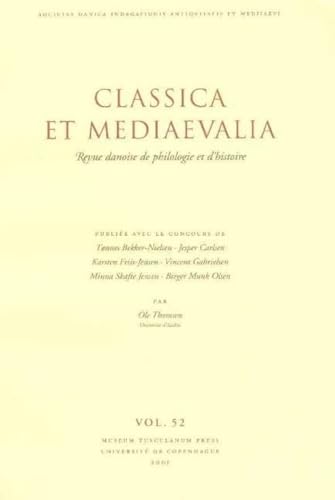 9788772897721: Classica et Mediaevalia: v. 52: Danish Journal of Philology and History: Revue Danoise De Philologie Et D'Histoire: Vol 52 (Classica et Mediaevalia - ... Journal of Philology & History: Volume 52