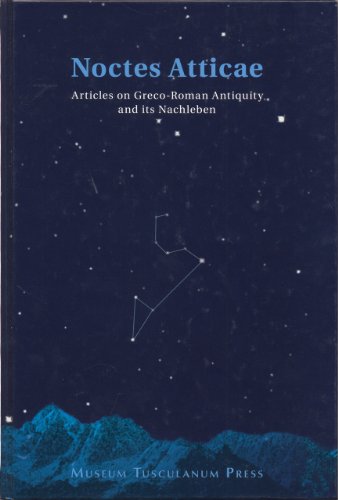 Stock image for Noctes Atticae Articles on Graeco-Roman Antiquity and its Nachleben for sale by AVON HILL BOOKS
