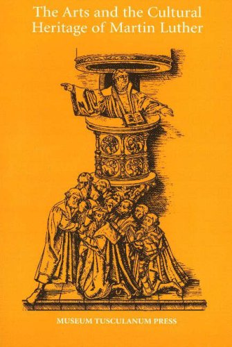 Imagen de archivo de Arts &amp; The Cultural Heritage of Martin Luther a la venta por Blackwell's