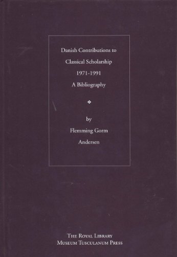 9788772898223: Danish Contributions to Classical Scholarship, 1971-1991: A Bibliography