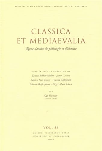 Stock image for Classica Et Mediaevalia: Revue Danoise De Philologie (Classica Et Mediaevalia - Revue Danoise De Philologie Et D'histoire) for sale by Zubal-Books, Since 1961