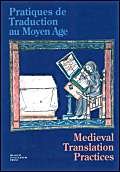 Pratiques de Traduction au Moyen Age / Medieval Translation Practices.