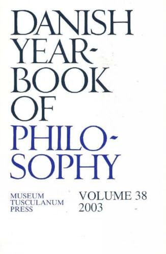 9788772899893: Danish Yearbook of Philosophy: v. 38: Volume 38