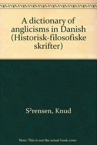 Beispielbild fr A dictionary of anglicisms in Danish zum Verkauf von Thomas Emig